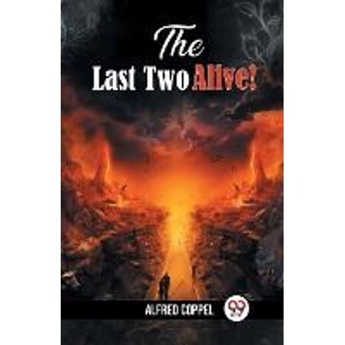 The Last Two Alive!