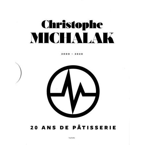 20 Ans De Pâtisserie - Coffret En 3 Volumes : Epoque Plaza Athénée, Epoque Master Class, Époque Michalak Paris
