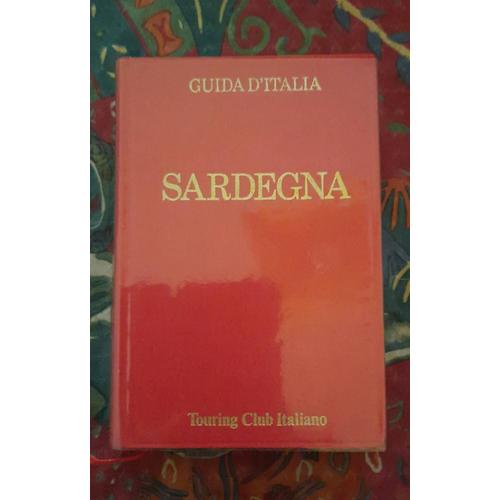 Sardegna - Guida D'italia - Touring Club Italiano 5ª Edizione 1984