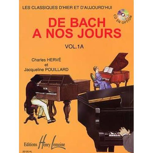 De Bach À Nos Jours - Volume 1a
