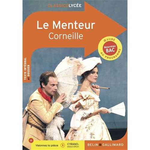 Le Menteur, De Corneille - Belin Gallimard, Collection Classicolycée (Programme Du Bac).