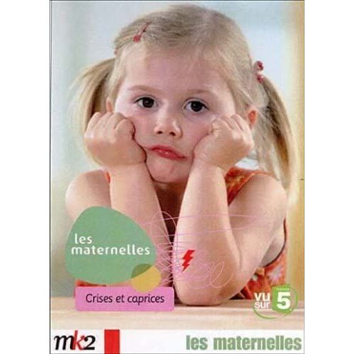 Les Maternelles - 7 - Crises Et Caprices