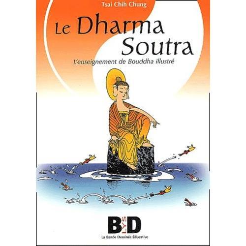 Le Dharma Soutra - L'enseignement De Bouddha Illustré