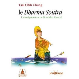 Le Dharma Soutra - L'enseignement De Bouddha Illustré