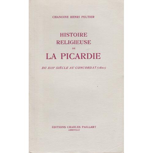 Histoire Religieuse De La Picardie Tome 2