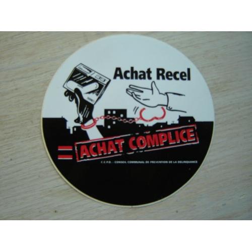 Autocollant *1995**Achat Recel =Achat Complice . C.C.P.D
