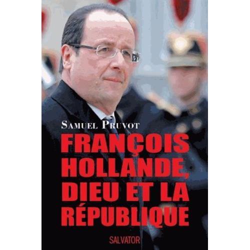 François Hollande, Dieu Et La République