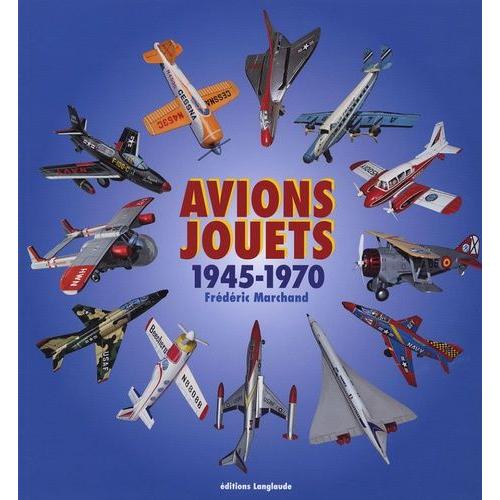 Avions-Jouets 1945-1970