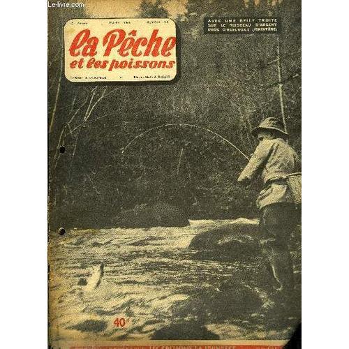 La Pêche Et Les Poissons N° 122 - Gardons De 1956, A Chacun Sa Vérité Par Jean Claude Vasson, L Orge Perlé Par M. Pollet, Propos D Hiver (Fin) Par Le Colonel François, Truites Et Combines Par Michel(...)