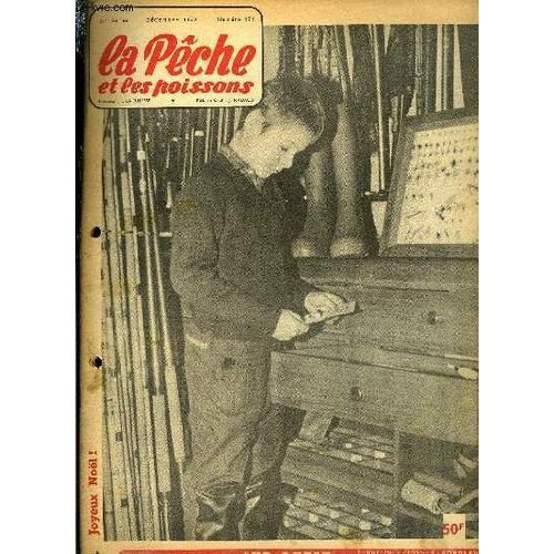 La Pêche Et Les Poissons N° 171 - En Courant Les Rives Par Pierre Van Waesberge, Le Pain Et Ses Utilisations A La Pêche Par Marcel Bourgeois, Une Canne Pour La Longue Coulée Par A. Boulé, Pêche(...)