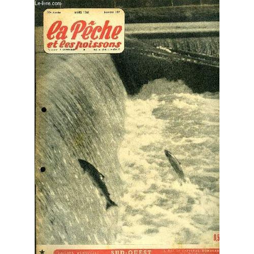 La Pêche Et Les Poissons N° 187 - Problèmes Par Le Colonel P. François, Pêche De La Truite Au Ver De Terre En Eau Claire Vers L Amont Par J.E. Janet, A Propos Des Lignes Flottantes, Sensibilité(...)