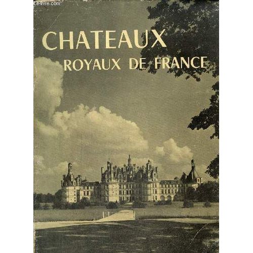 Chateaux Royaux De France