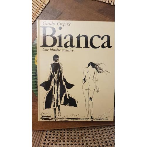 Bianca, Une Histoire Excessive