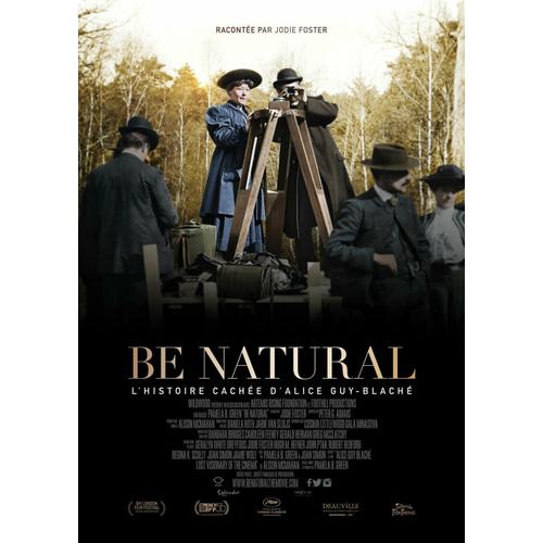 Be Natural, L Histoire Cachée D Alice Guy-Blaché - Véritable Affiche De Cinéma Pliée - Format 40x60 Cm - De Pamela B. Green Avec Jodie Foster, Alice Guy, Julie Delpy - Documentaire - 2020