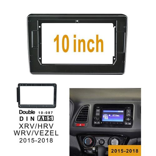 Fascias De Radio 10 Pouces Pour Honda Xrv Hrv Wrv Vezel 2015 ¿ 2018, Panneau Stéréo 2 Din Dvd, Cadre D'installation De Tableau De Bord