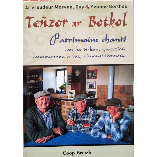 Tenzor Ar Botkol - Patrimoine Chanté - Les Frères Morvan , Guy Et Yvonne Berthou