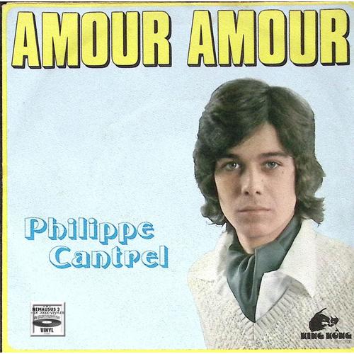 Philippe Cantrel - Amour Amour - 1974