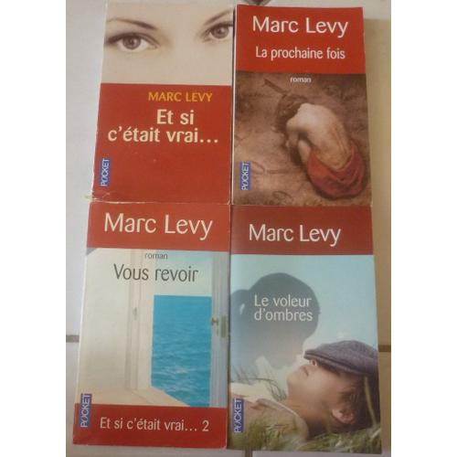 Marc Levy, 4 Romans En Poche : Et Si C'était Vrai... + Vous Revoir (La Suite) + La Prochaine Fois + Le Voleur D'ombres (Pocket)