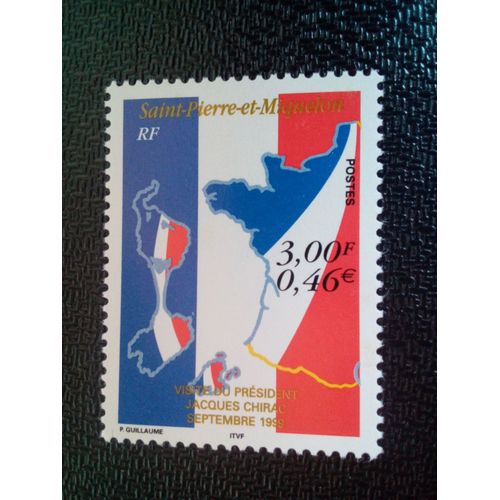 Timbre Saint Pierre Et Miquelon Yt 703 Visite Du Président Chirac - Septembre 1999 1999 ( 0101104 )