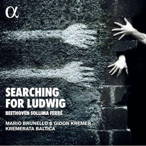 Searching For Ludwig - Beethoven, Sollima, Ferré