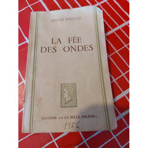 La Fée Des Ondes Denyse Renaud