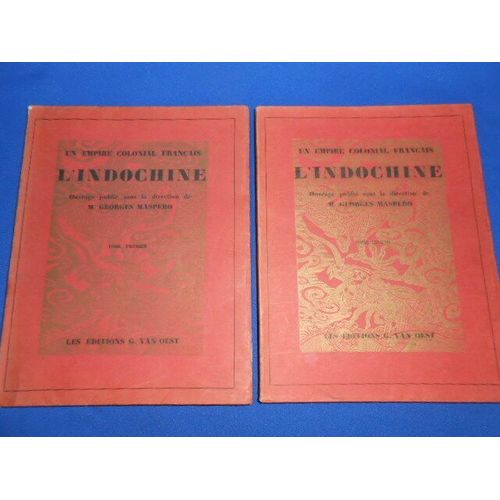 Un Empire Colonial Français L'indochine. 2vol. (Complet)