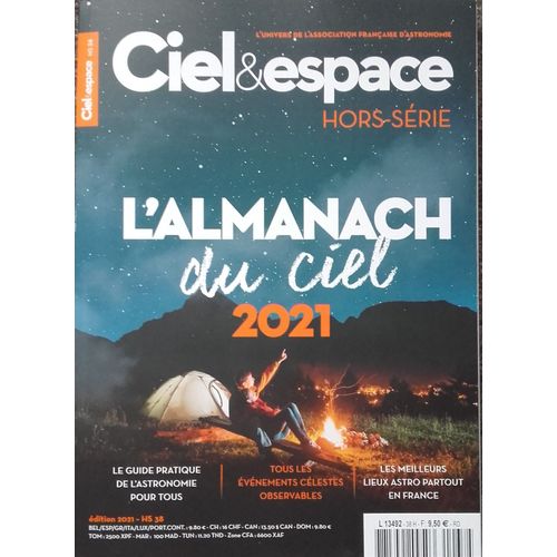 & Ciel Et Espace Hors Série N° 38 : L'almanach Du Ciel 2021
