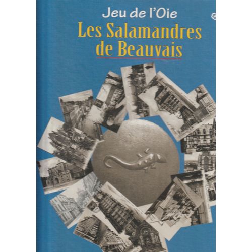 Jeu De L'oie, Les Salamandres De Beauvais