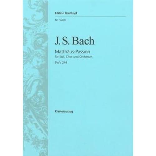 Bach Passion Selon Saint Matthieu - Bwv 244 - Pour Soliste, Ch¿Ur Et Orchestre