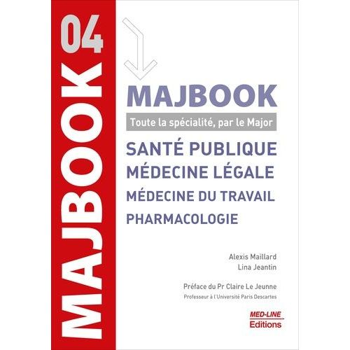 Santé Publique, Médecine Légale, Médecine Du Travail Et Pharmacologie - Toute La Spécialité, Par Le Major
