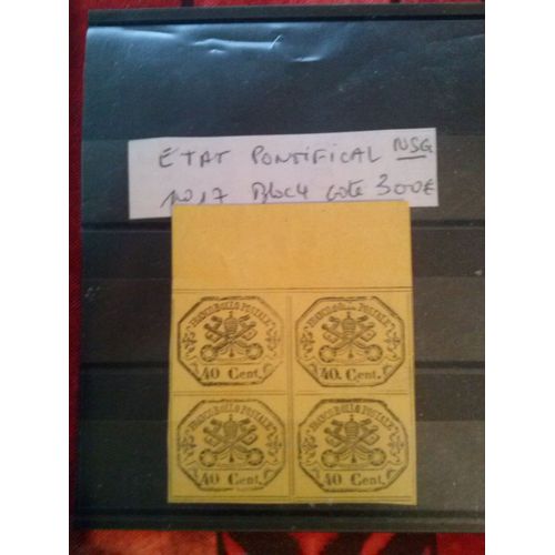 Vend Superbe Bloc De 4 Neuf * Sans Gomme Etats Pontificaux N°17
