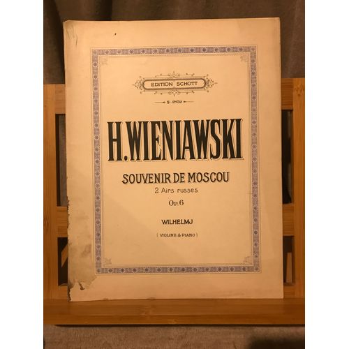 Wieniawski Souvenir De Moscou Violon Et Piano Op. 6 Partition Éd. Schott S. 2859