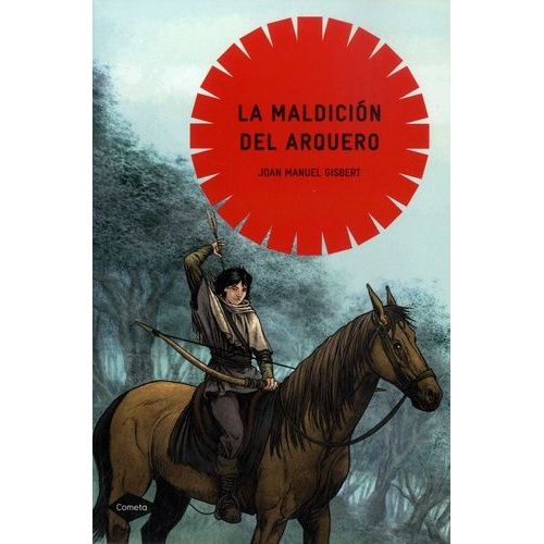 La Maldicion Del Arquero Tome 1