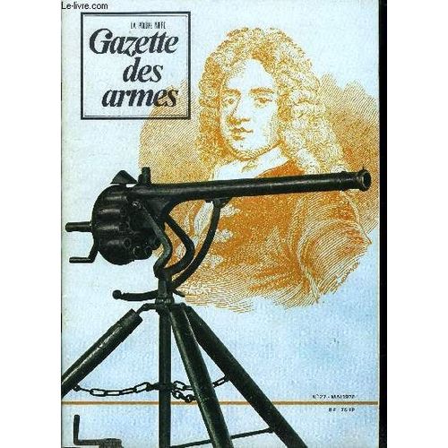 Gazette Des Armes - La Poudre Noire N° 27 - La Démocratisation Du Fusil De Chasse Par Jean René Clergeau, La Mitrailleuse De Puckle Par Howard L. Blackmore, Réflexion Sur Une Partie De Tir Au Gros(...)