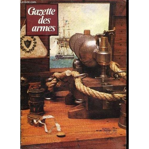 Gazette Des Armes - La Poudre Noire N° 45 - Banc D Essai De La Gazette Le Sig P210 Par Renaud De La Taille, Les V-1 1944-1945 Par Pierre Lorain, Le Canon De Marine, Guerre D Indépendance Américaine(...)