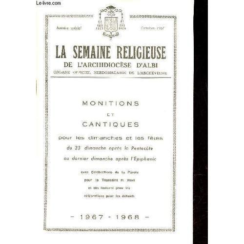 La Semaine Religieuse De L Archidiocèse D Albi Numéro Spécial Octobre 1967 - Monitions Et Cantiques Pour Les Dimanches Et Les Fêtes Du 23e Dimanche Après La Pentecôte Au Dernier Dimanche Après L(...)