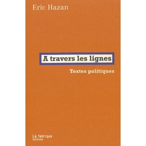 A Travers Les Lignes - Textes Politiques