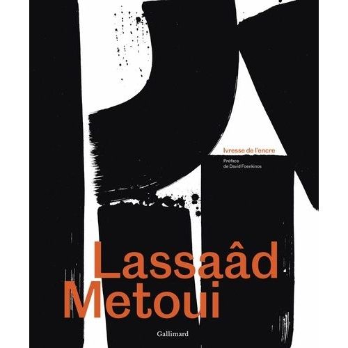Lassaâd Metoui - Ivresse De L'encre