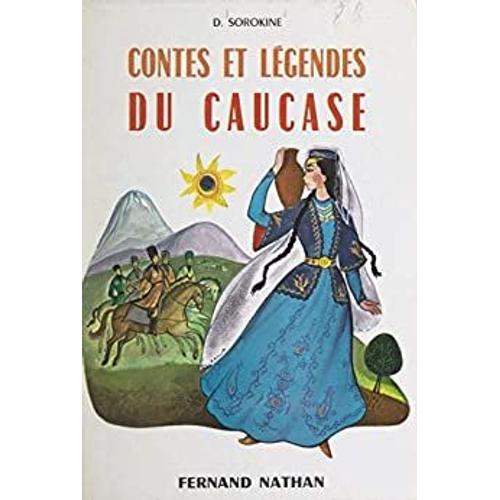 Contes Et Légendes Du Caucase