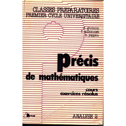 Précis De Mathématiques - Cours Et Exercices Résolus