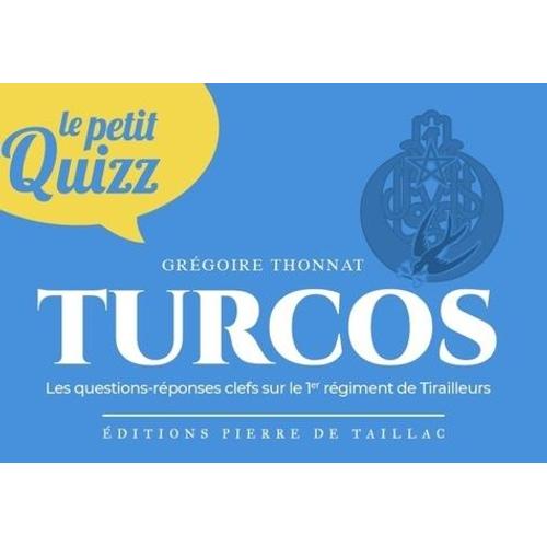 Turcos - Les Questions-Réponses Clefs Sur Le 1er Régiment De Tirailleurs