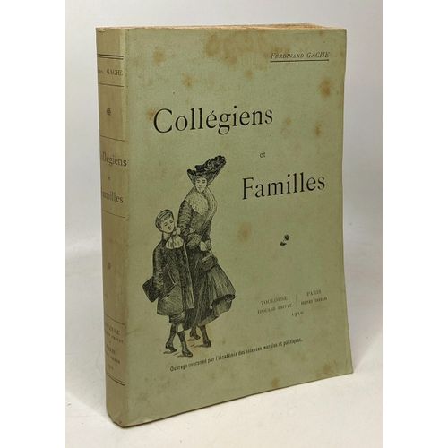 Collégiens Et Familles - Préface De M. Paul Crouzet - 2e Édition Revue Et Augmentée -- Bibliothèque Des Parents Et Des Maîtres