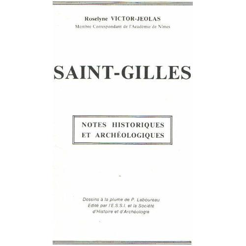 Saint-Gilles / Notes Historiques Et Archéologiques