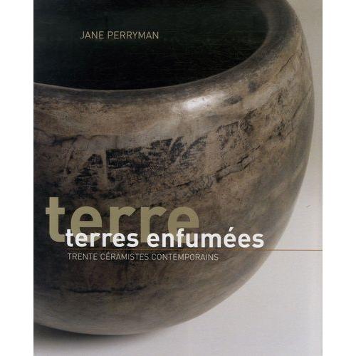 Terres Enfumées - Trente Céramistes Contemporains