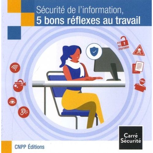 Sécurité De L'information, 5 Bons Réflexes Au Travail