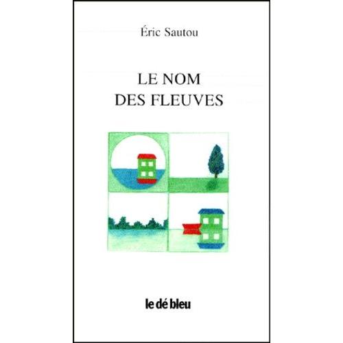 Le Nom Des Fleuves