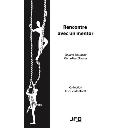 Rencontre Avec Un Mentor