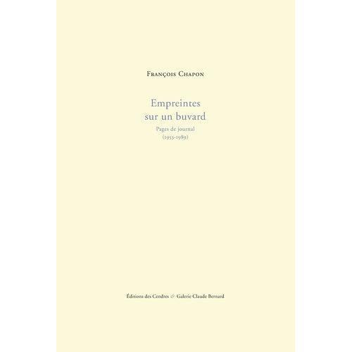 Empreintes Sur Un Buvard - Pages De Journal, 1953-1989