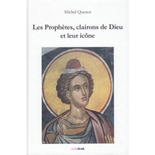 Les Prophètes, Clairons De Dieu Et Leur Icône