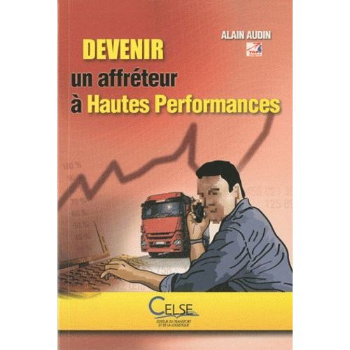 Devenir Un Affréteur À Hautes Performances